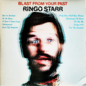 Ringo Starr - ''Blast From Your Past''