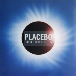 Placebo - ''Battle For The Sun''
