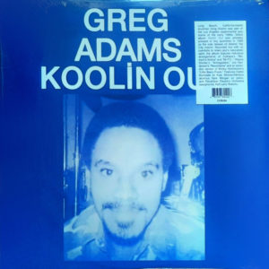 Greg Adams - ''Koolin Out''