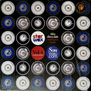 ''Star Wax X Son-Vidéo.com Vol. 4 Afro Disco Dub''
