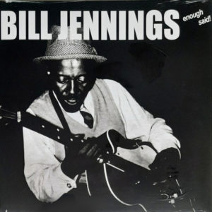 Bill Jennings - ''Enough Said!''