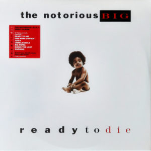 Notorious B.I.G. - ''Ready To Die''