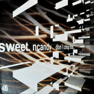 Sweet 'n Candy - ''Don't Chop That...''