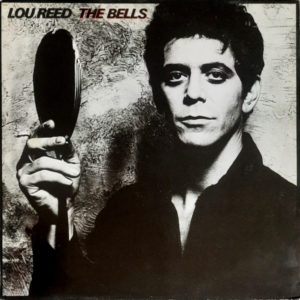Lou Reed - ''The Bells''