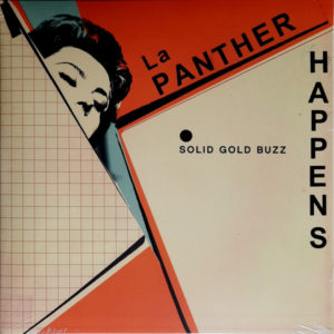 La Panther Happens - ''Solid Gold Buzz''