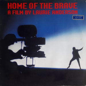 Laurie Anderson - ''Home Of The Brave''