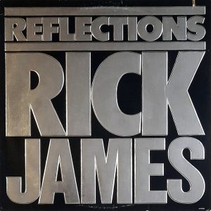 Rick James - ''Reflections''