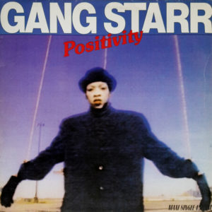 Gang Starr - ''Positivity''
