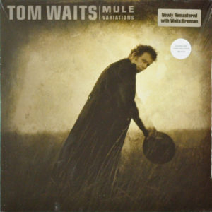 Tom Waits - ''Mule Variations''