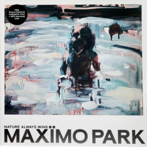 Maxïmo Park - ''Nature Always Wins''
