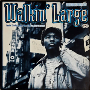 Walkin' Large - ''Reachin' (For My People...) / When I Flow''