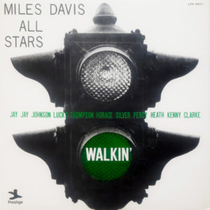 Miles Davis All Stars - ''Walkin'''