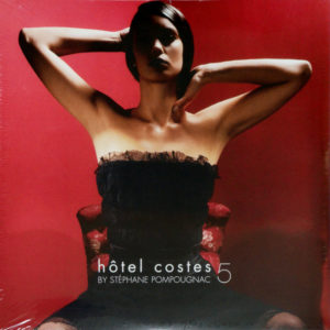 Stéphane Pompougnac - ''Hôtel Costes Volume 5''
