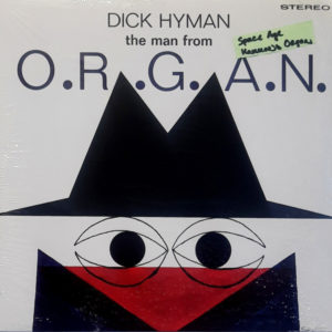 Dick Hyman - ''The Man From O.R.G.A.N.''