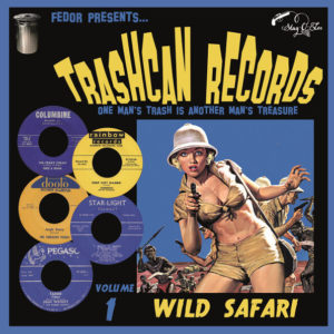 ''Trashcan Records Volume 1 - Wild Safari''