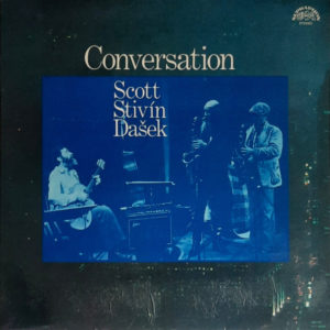 Tony Scott , Jiří Stivín, Rudolf Dašek - ''Conversation''