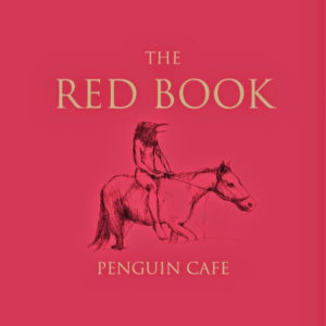 Penguin Cafe - ''The Red Book''