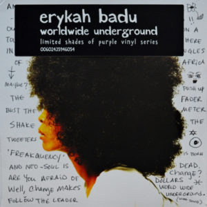 Erykah Badu - ''Worldwide Underground''