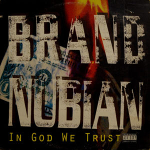 Brand Nubian - ''In God We Trust''