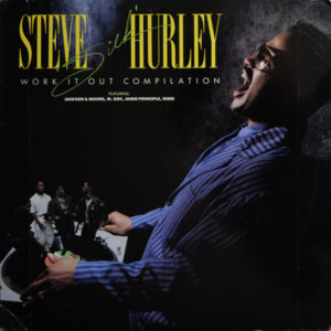 Steve "Silk" Hurley - ''Work It Out Compilation''