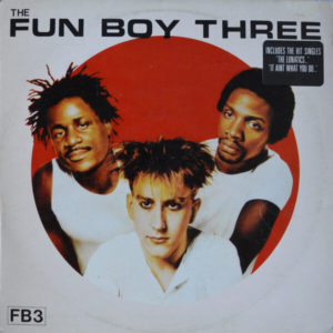 Fun Boy Three - ''The Fun Boy Three''