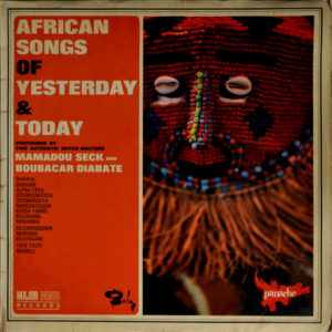 Mamadou Seck And Boubacar Diabaté - ''African Songs Of Yesterday And Today Performed By Two Authentic Witch-Doctors''