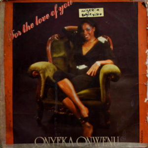 Onyeka Onwenu - ''For The Love Of You''