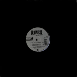 Brutal Bill - ''The Brutal Bill Project #1''
