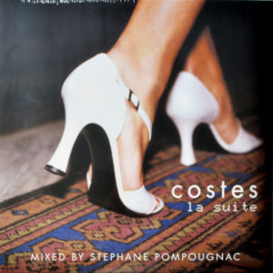 Mixed By Stéphane Pompougnac - ''Costes - La Suite''