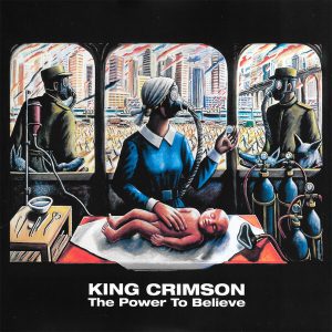 King Crimson - ''The Power To Believe''