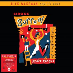 Rick Wakeman And His Band - ''Cirque Surreal''