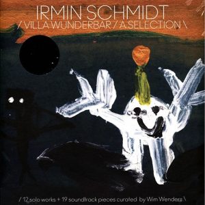 Irmin Schmidt - ''Villa Wunderbar / A Selection''
