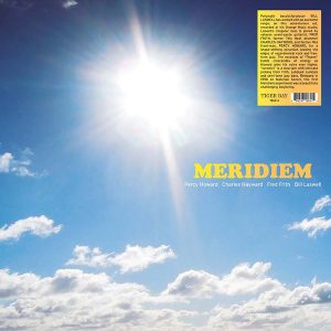 Percy Howard, Charles Hayward, Fred Frith, Bill Laswell – ”Meridiem”