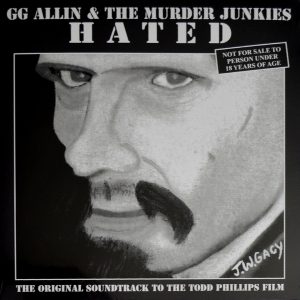 GG Allin & The Murder Junkies - ''Hated''