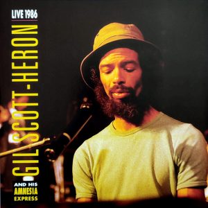 Gil Scott-Heron And His Amnesia Express - ''Live 1986''