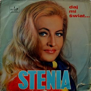 Stenia Kozłowska - ''Daj Mi Świat...''
