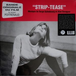 Serge Gainsbourg Et Alain Goraguer - ''Strip-Tease (Bande Originale Du Film)''