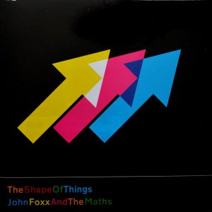 John Foxx And The Maths - ''The Shape Of Things''