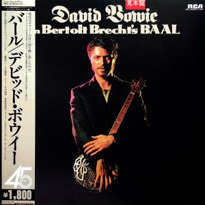 David Bowie – ”David Bowie In Bertolt Brecht’s Baal”