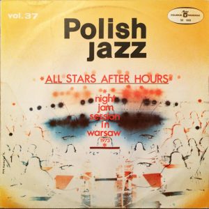 All Stars After Hours - ''Night Jam Session In Warsaw 1973''
