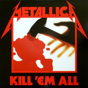 Metallica – ”Kill ‘Em All”