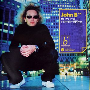John B - ''Future Reference''
