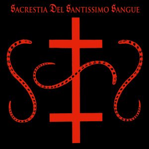 Sacrestia Del Santissimo Sangue - ''Real Italian Occult Terrorism''