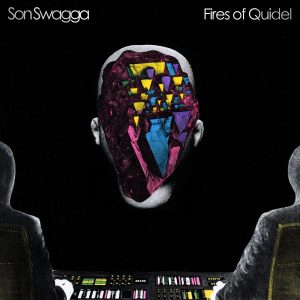 Son Swagga - ''Fires of Quidel''