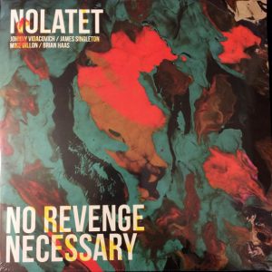 Nolatet - ''No Revenge Necessary ''