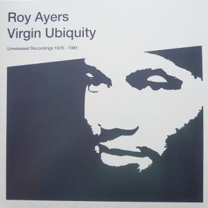 Roy Ayers - ''Virgin Ubiquity (Unreleased Recordings 1976-1981)''