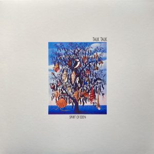 Talk Talk - ''Spirit Of Eden''