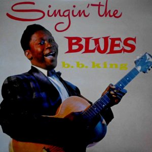 B.B. King - ''Singin' The Blues''