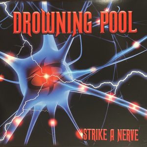 Drowning Pool - ''Strike A Nerve''