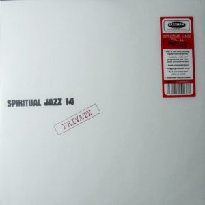''Spiritual Jazz 14: Private''